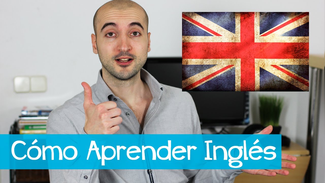Cómo Aprender Inglés (por tu cuenta)