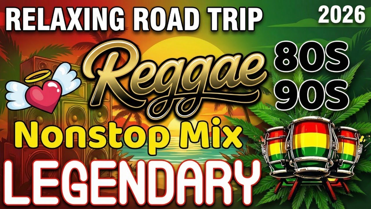 Best Relaxing Reggae Hits 2026 | The Best English Music Playlist For Chill Road Trip Nonstop