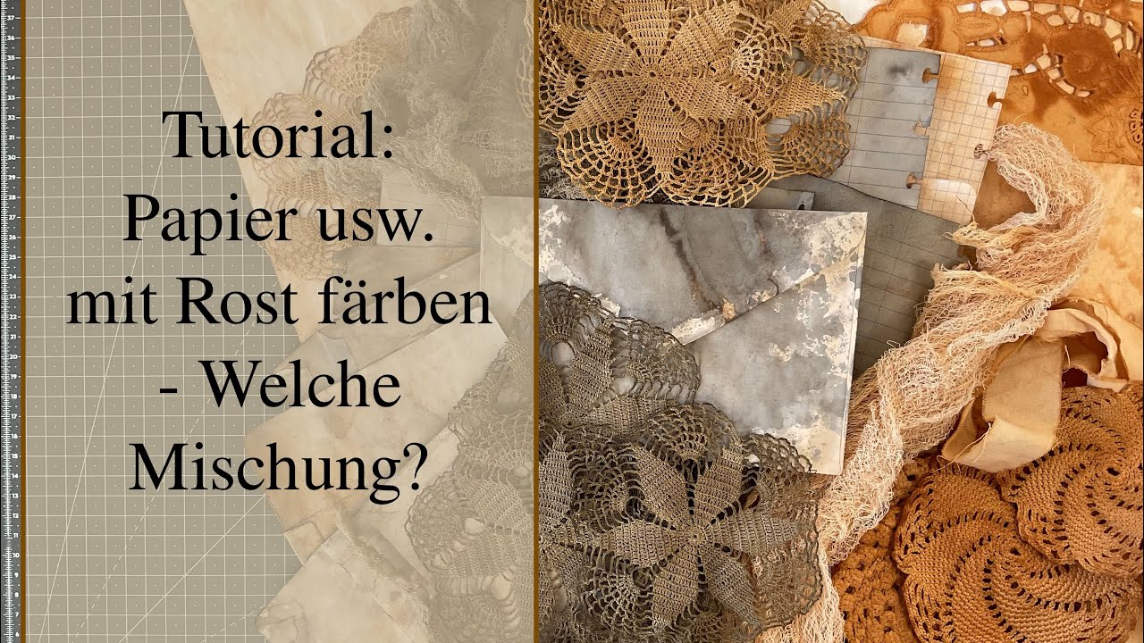 Tutorial: Papier und Textiles mit Rost färben - Welche Mischung verwenden?