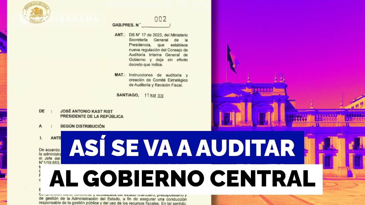 La fórmula para ejecutar la Auditoría al Gobierno Central anunciada por el Presidente Kast
