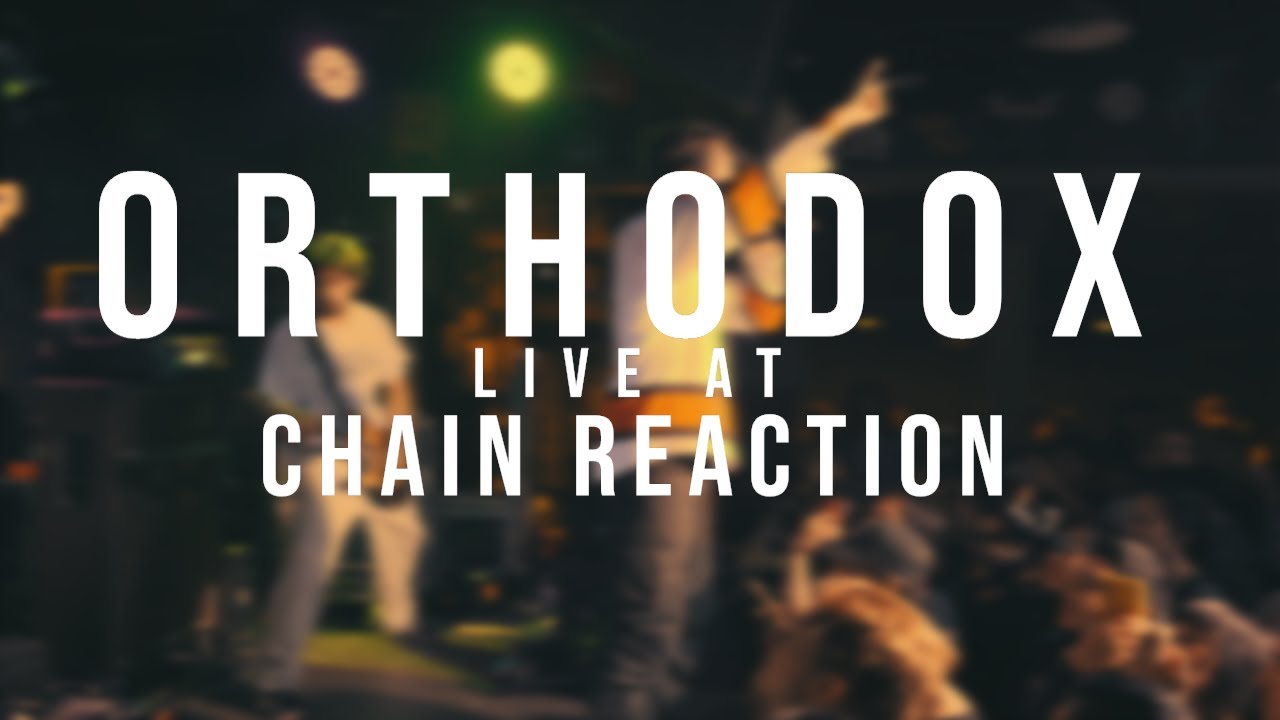 Orthodox - 10/28/2022 - (Live @ Chain Reaction)