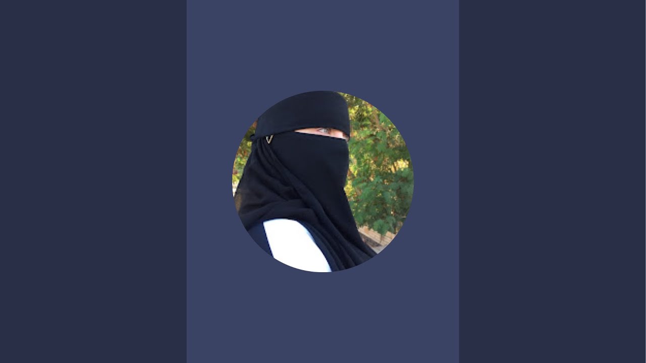 عندها 50 سنة وعايزة تلبس النقاب تنصحوها بأيه؟