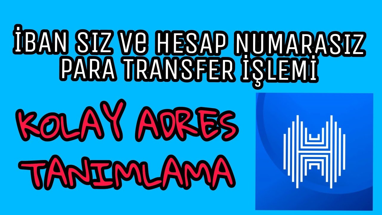 Halkbankta Hesap numarasız ve İBANsız Para Transfer işlemi.Kolay Adres oluşturma işlemi