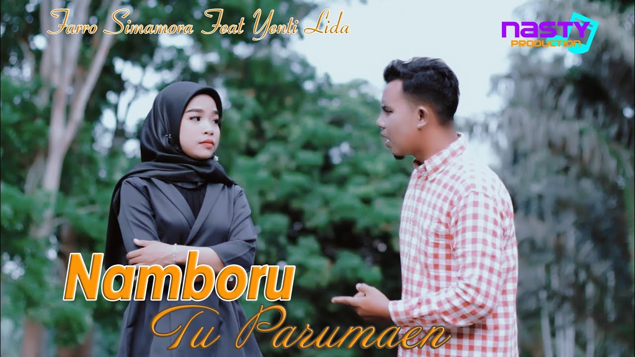 Farro simamora feat Yenti Lida-Namboru Tu Parumaen ( Official music video )