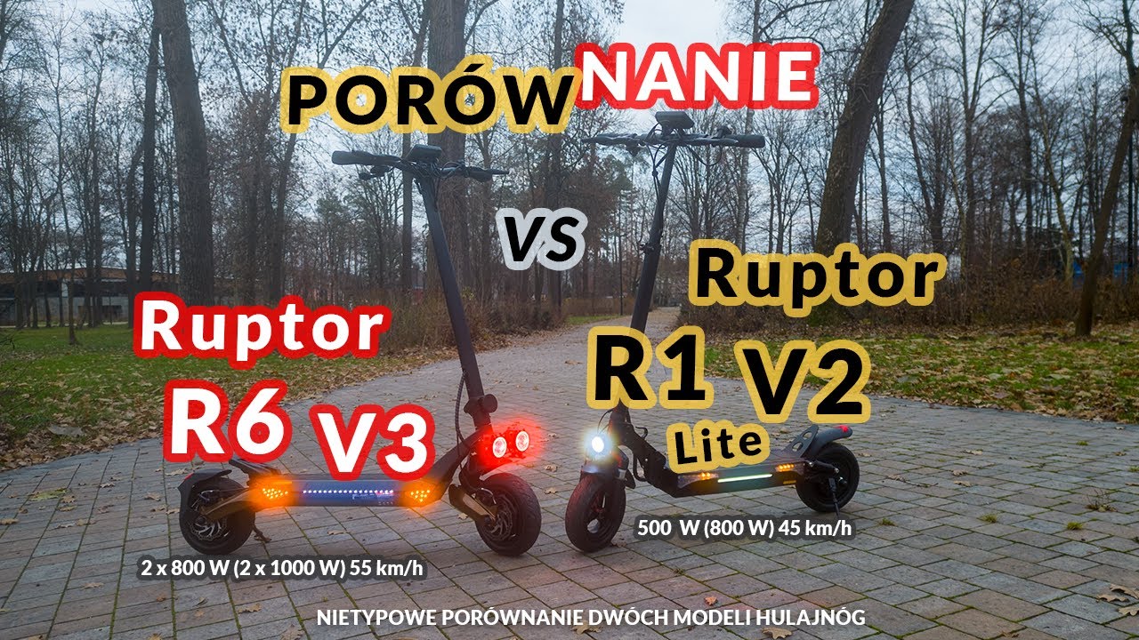 Porównanie hulajnóg Ruptor R6 V3 i Ruptor R1 Lite V2 | nietypowe zestawienie 2 x 800 W vs 500 W