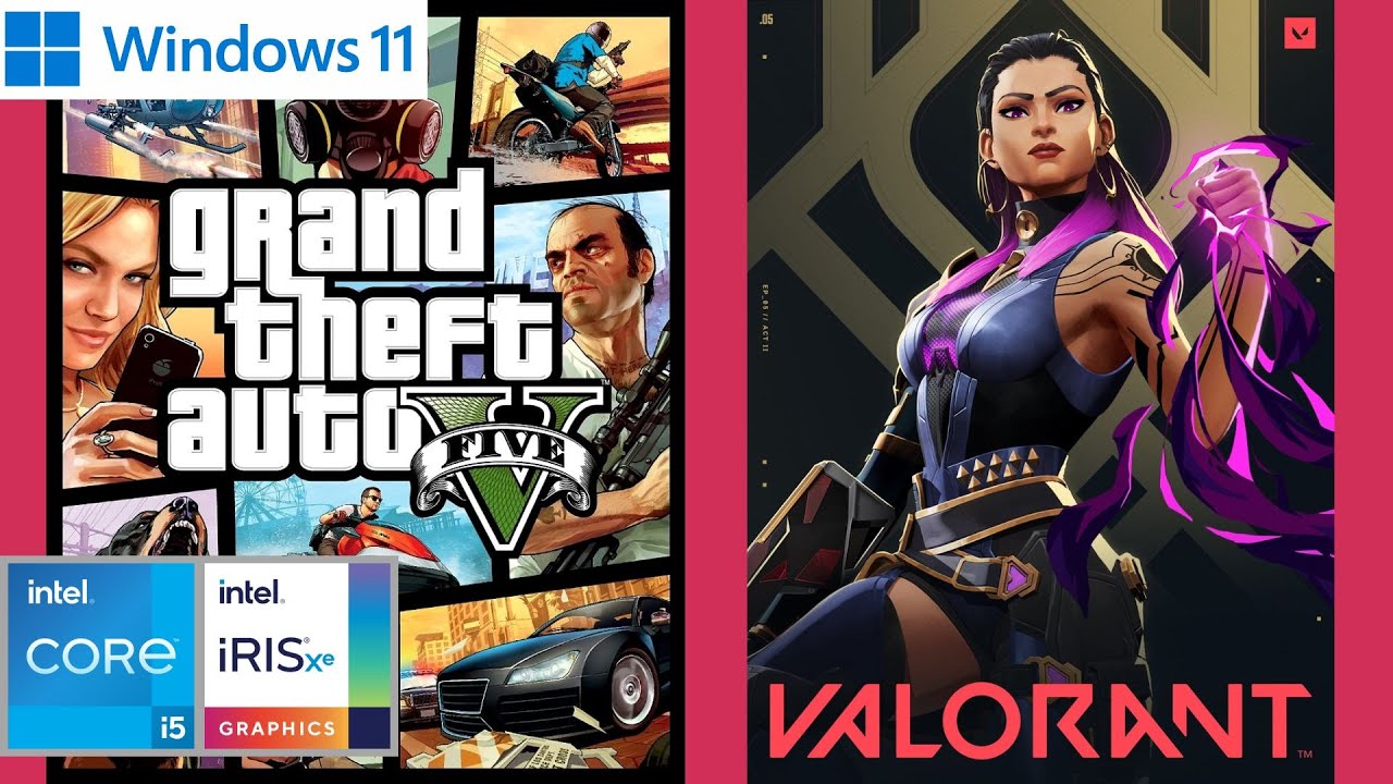 Windows 11 tested in Valorant and GTA Online | Intel Iris Xe Graphics