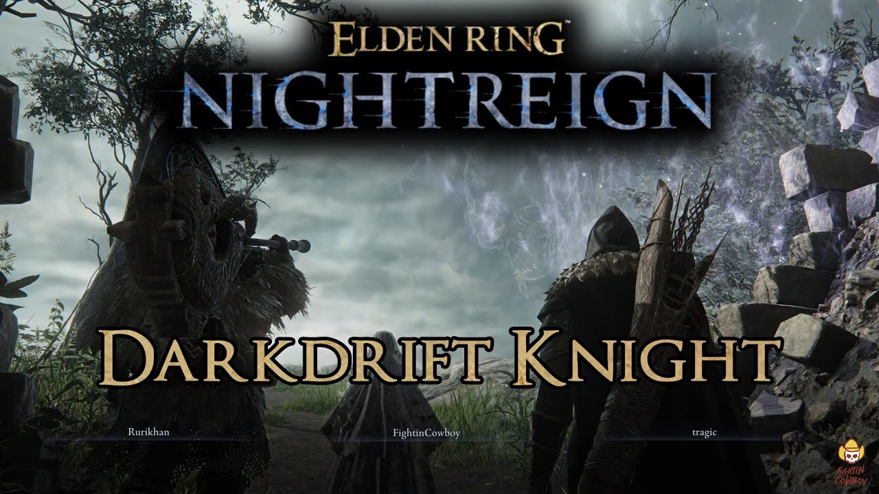 Elden Ring Nightreign - Darkdrift Knight /w Rurikhan & Tragic
