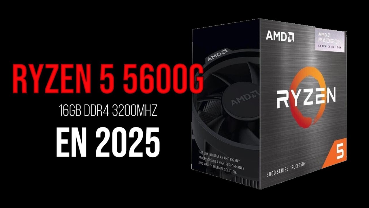 Ryzen 5 5600G & 16GB DDR4 3200Mhz en 2025 - 🎮Test en 20 Juegos en 1080p🎮
