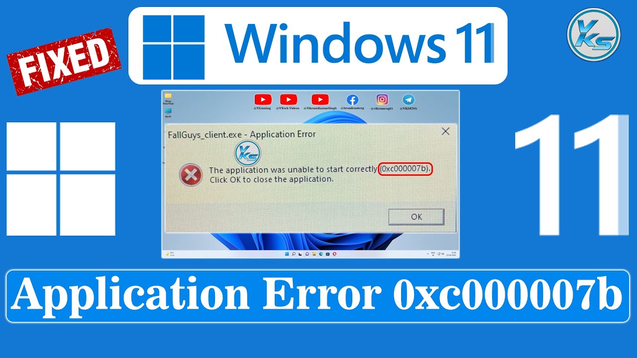 ✅ How To Fix Application Error 0xc000007b in Windows 11/10/8