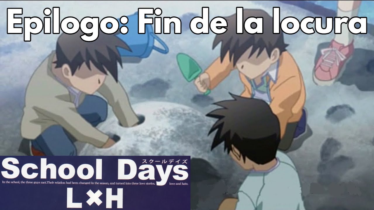 School days LxH Epilogo: Fin de la locura (Ending: A mis hijos) Sub español