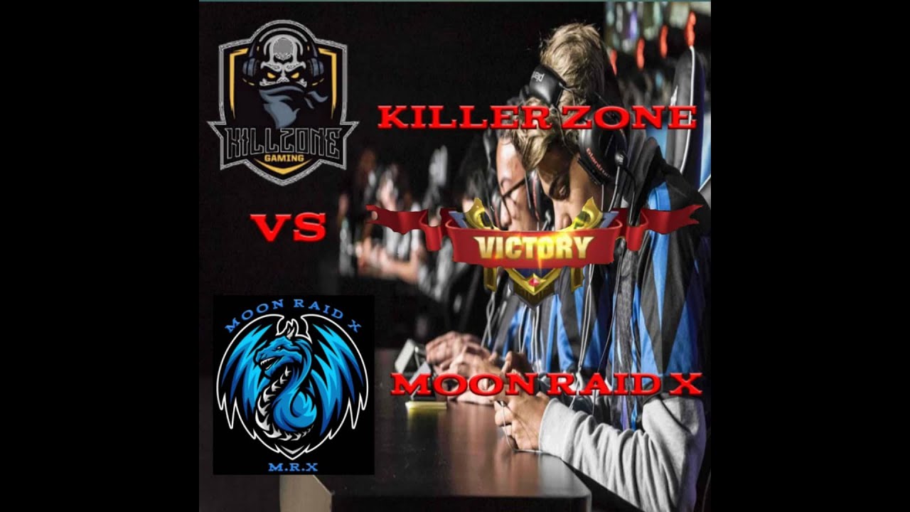 tournament mobile legends by BLACKMASK678  ( KILLER ZONE VS MOON RAID X) 2019