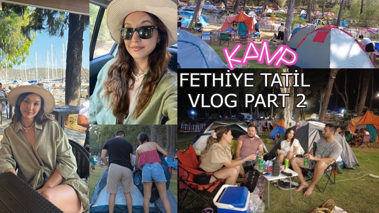 FETHİYE TATİL VLOG PART 2 | Fethiye'de Kamp Attık |  Sea Me Beach 'e Gittik