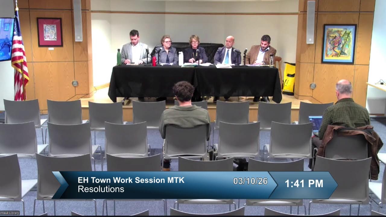 East Hampton Town Board Work Session MTK 3/10/26