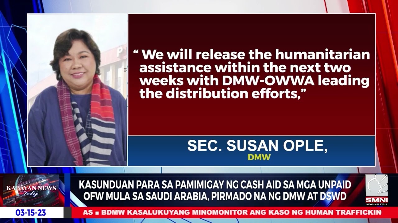 Cash assistance para sa unpaid OFW sa Saudi Arabia