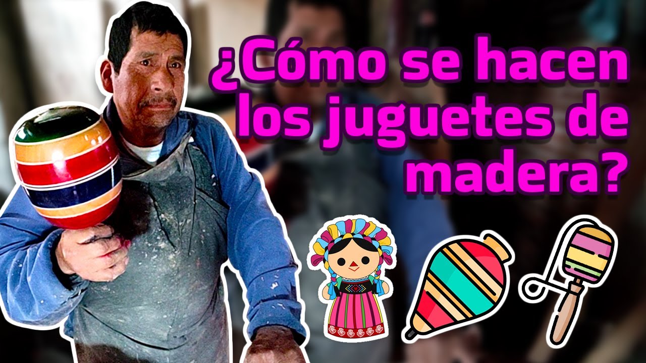 Elaboración de juguetes de madera en Cherán Michoacán | Go Michoacán