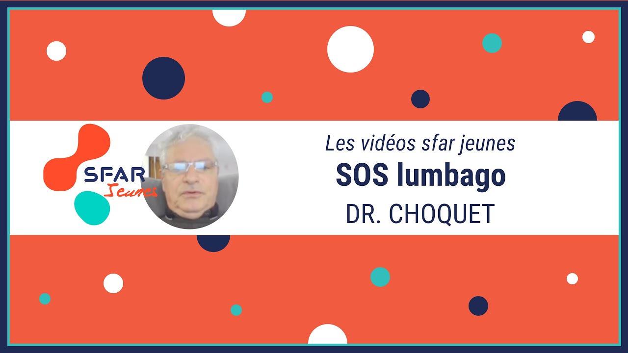 SOS lumbago - Dr. Choquet - SFAR