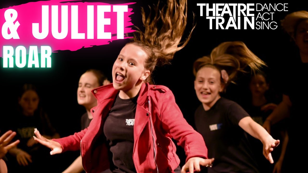 & JULIET 'ROAR' Cover by Theatretrain Portsmouth (West End Summer Academy 2023)