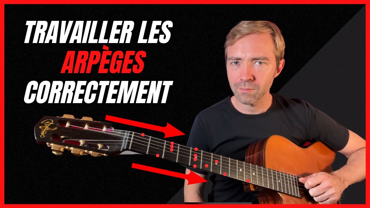 Comment bien travailler les arpèges
