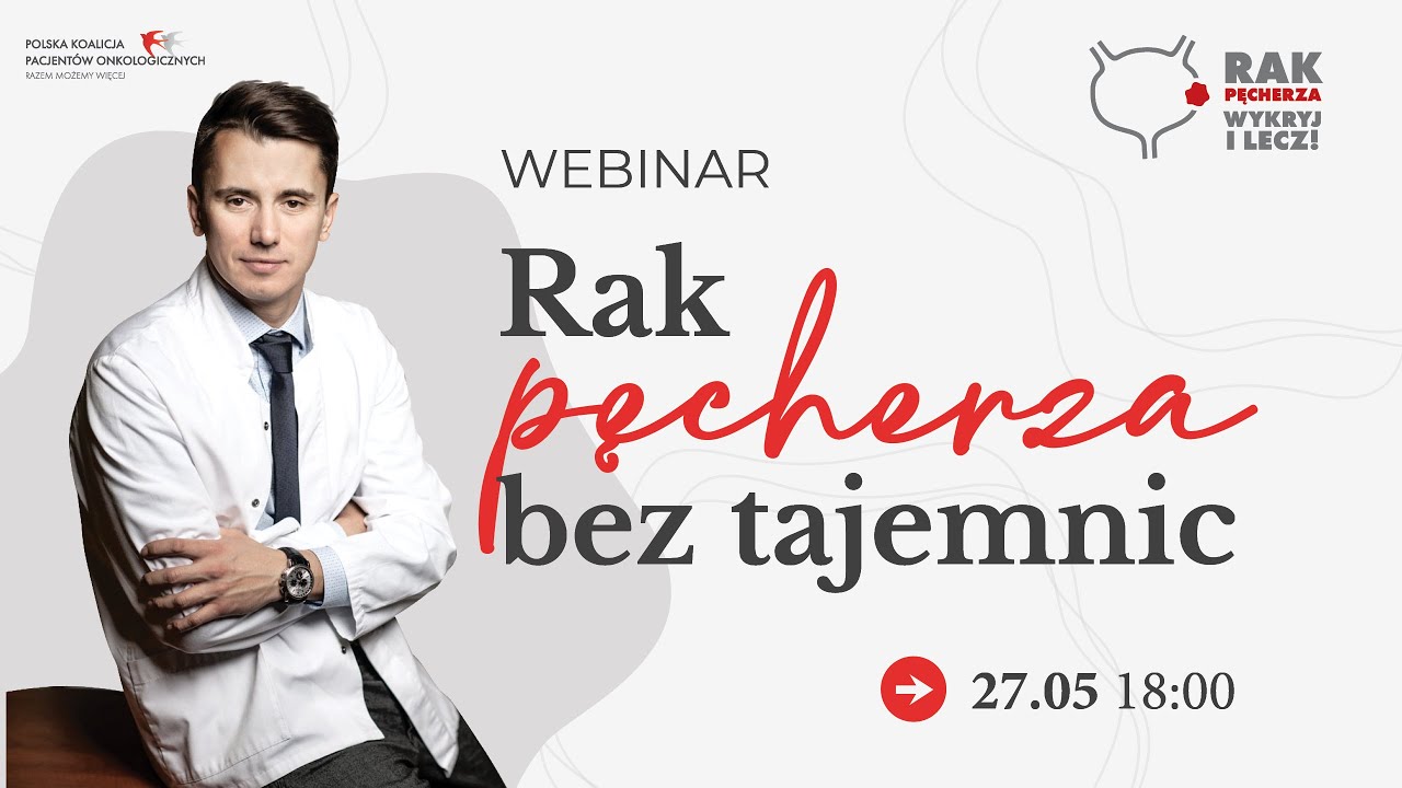 WEBINAR: "Rak pęcherza bez tajemnic" | dr Bartosz Muskała