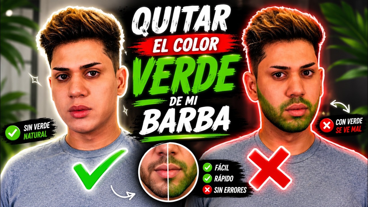 Como QUITAR el COLOR  Verde de mi Barba Con Maquillaje