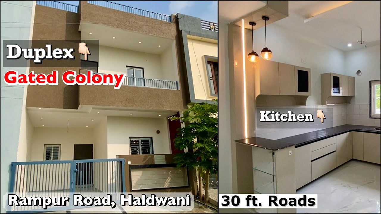 Duplex in Gated Colony 30 feet wide Roads😍Rampur Road, Haldwani with Modular Kitchen || Big Parking