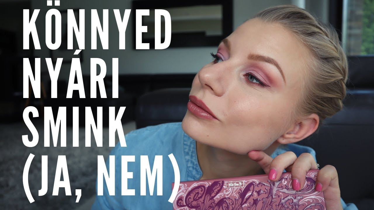 KÖNNYED NYÁRI SMINK (JA, NEM)