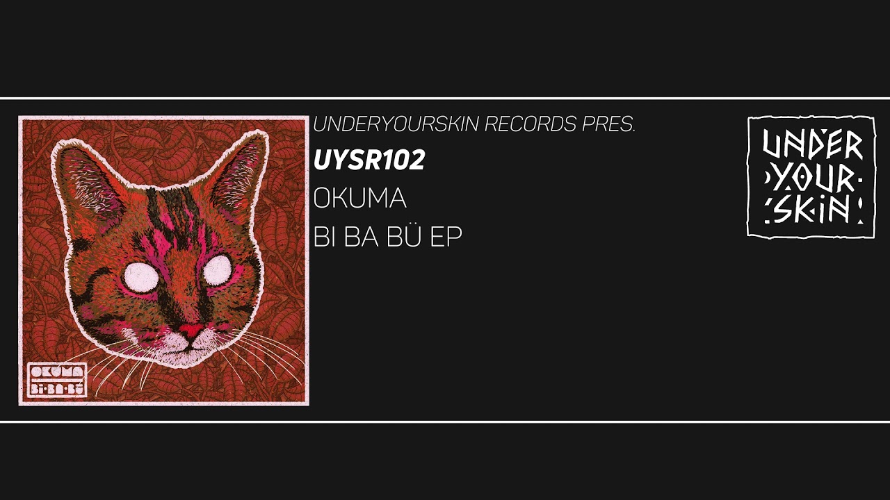 Okuma - Urmel [UYSR102] #downtempo #underyourskin #okuma