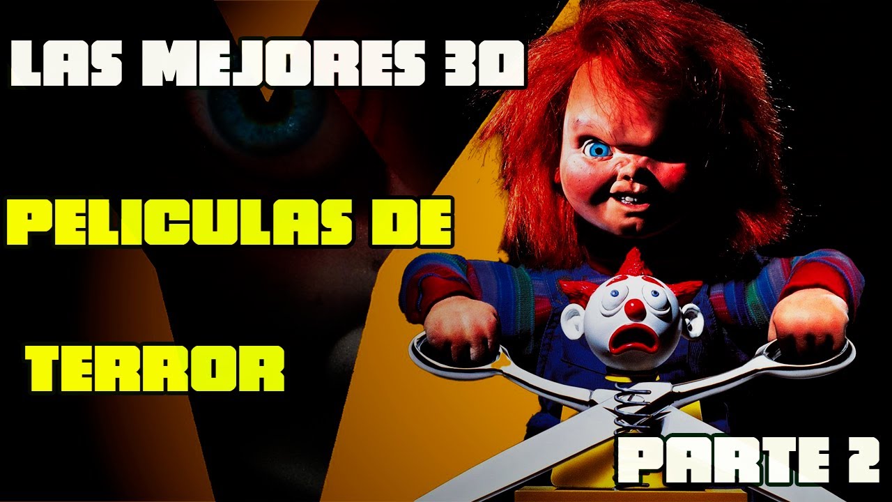 LAS MEJORES 30 PELICULAS DE TERROR| PARTE 2/3