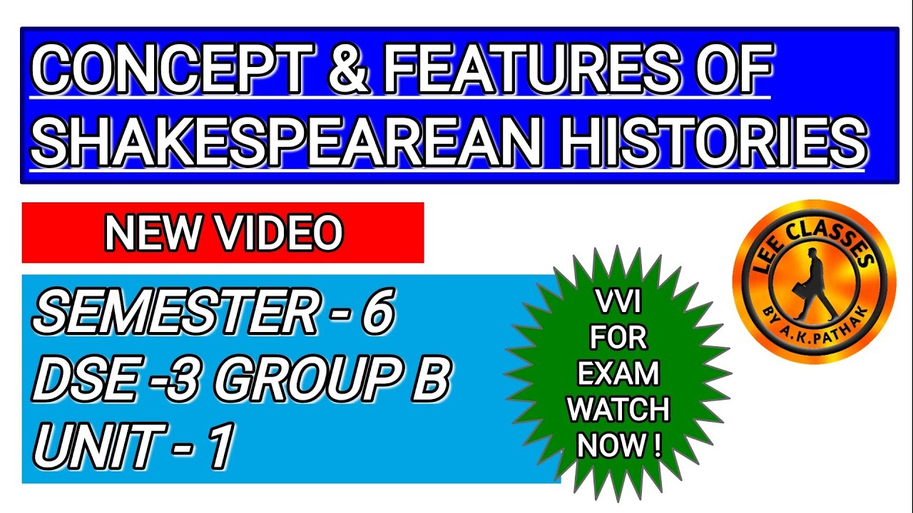 SEM-6 DSE-3 CONCEPT & FEATURES OF SHAKESPEAREAN HISTORIES #dse3english@LEECLASSESAKP