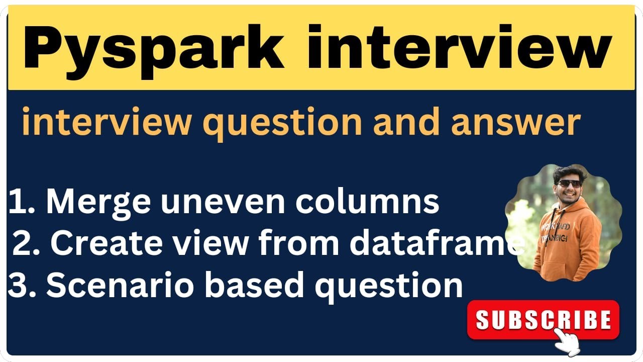 PySpark Interview Questions & Answers | PySpark Interview Questions