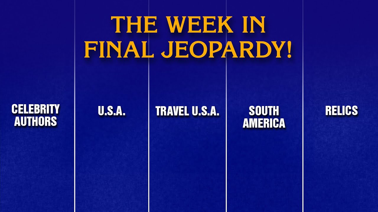 A Week in Final Jeopardy!: 10/20/25-10/24/25 | JEOPARDY!