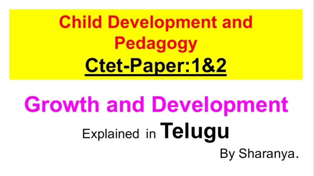 Growth and Development  | Child Developmenet and Pedagogy | Ctet paper 1&2 explained in telugu