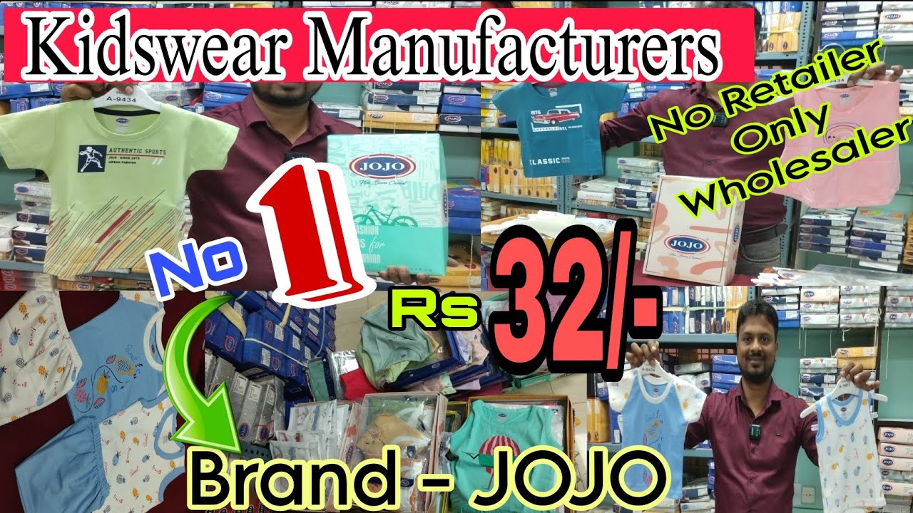 @32/-Branded Kidswear II MOQ- Rs 60000/- II Manufacturers & Big Wholesaler Kolkata / Brand - JOJO