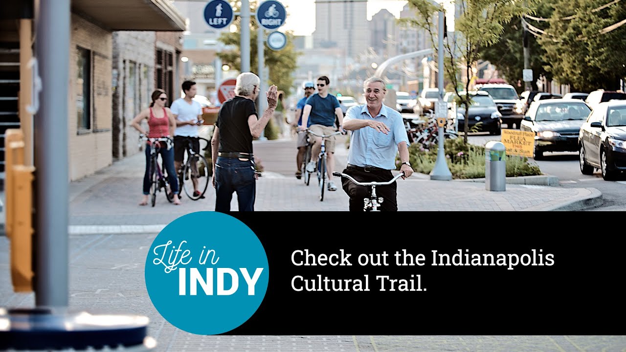 Check out the Indianapolis Cultural Trail