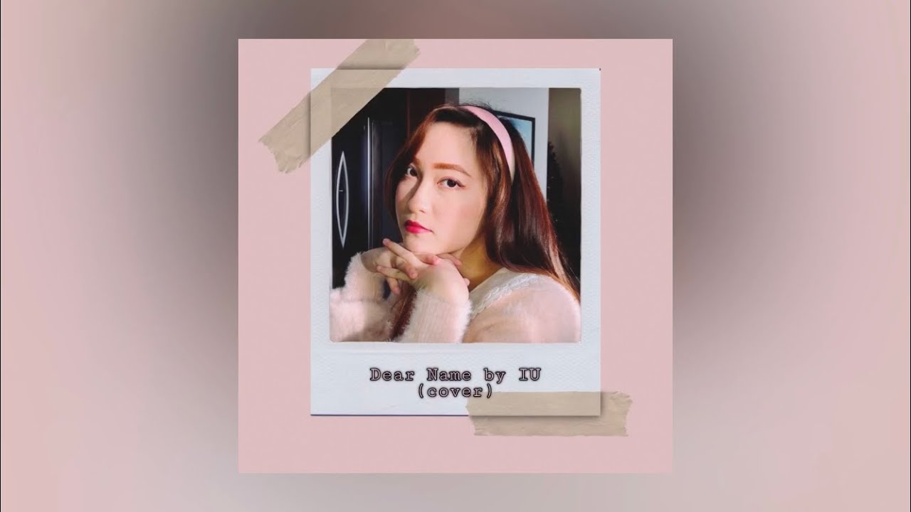IU - Dear Name(이름에게) [Cover]