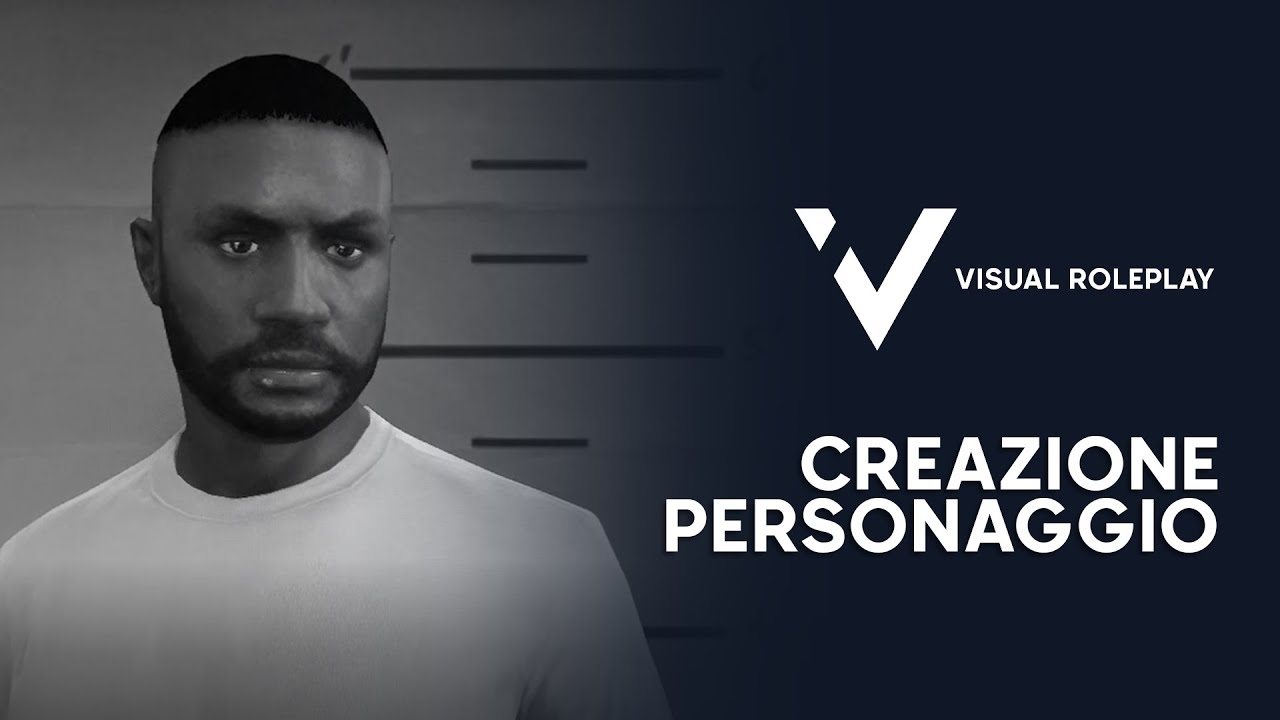 Visual Roleplay | Creazione personaggio