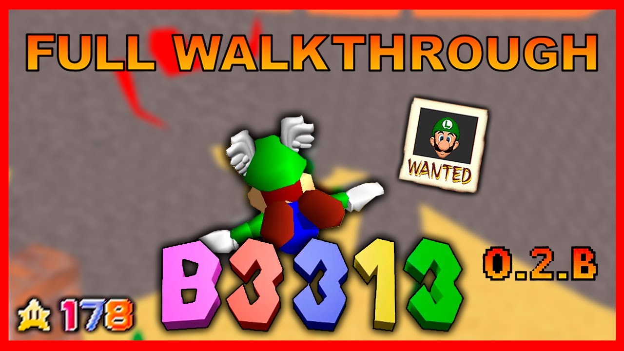 100% Walkthrough - B3313/Super Mario 64 Internal Plexus (Ver 0.2.b) 178 Stars