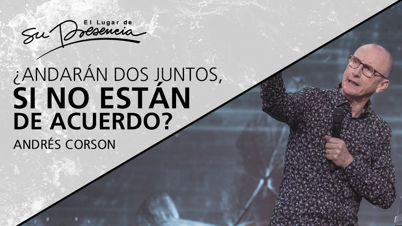 📺 ¿Andarán dos juntos, si no están de acuerdo? - Andrés Corson - 2Febrero 2020 | Prédicas Cristianas