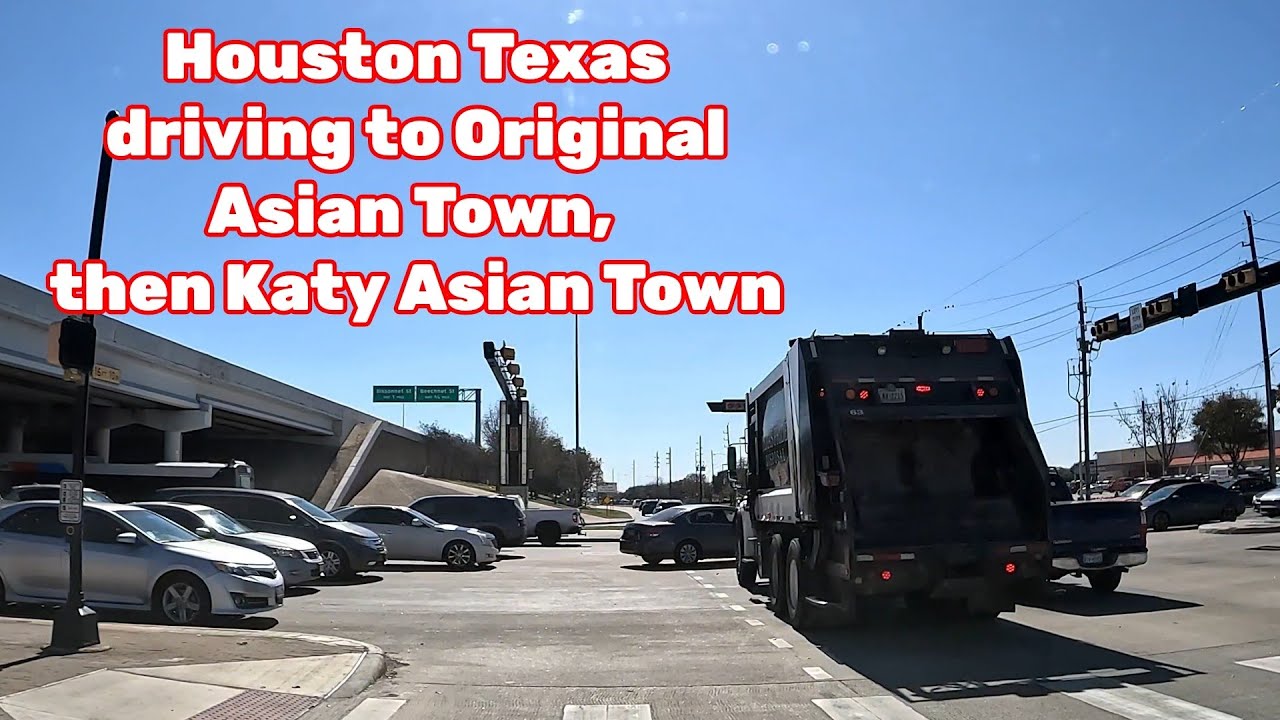 Houston Texas Driving to Original Asian Town, then Katy Asian Town 