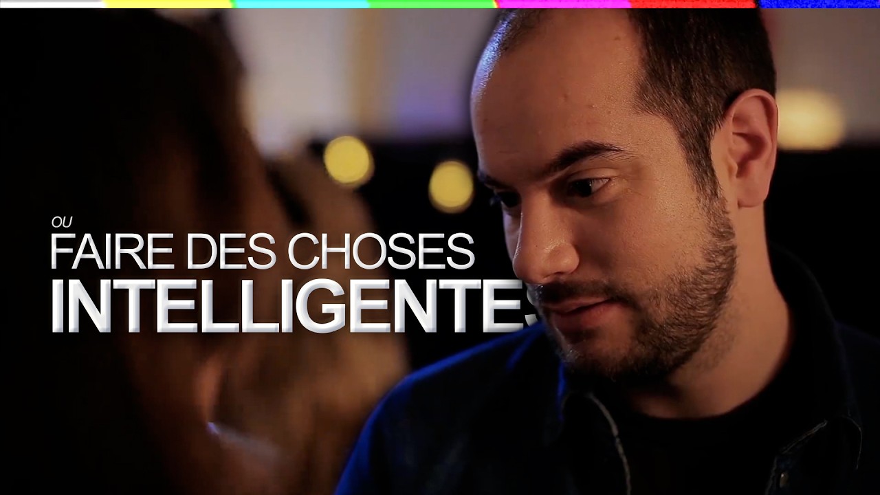 Bref, ou faire des choses intelligentes | Essai vidéo