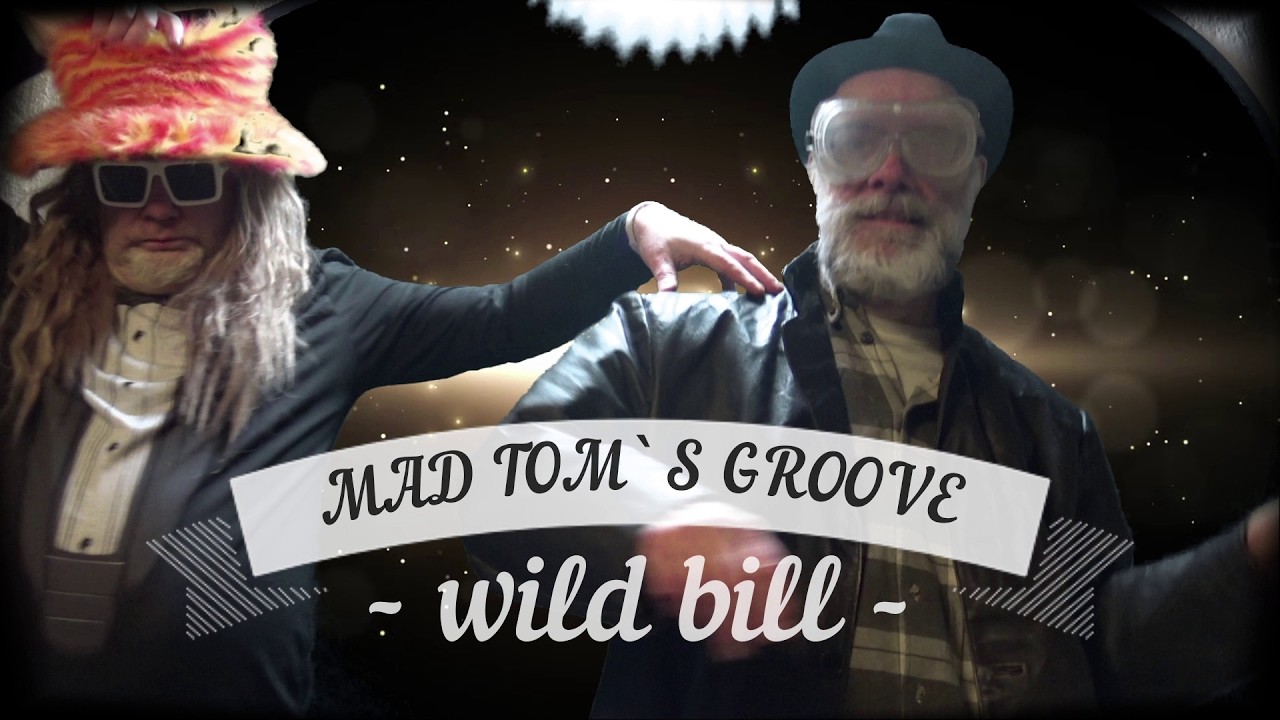 Wild Bill -  Mad Tom`s Groove - Bluegrass Techno
