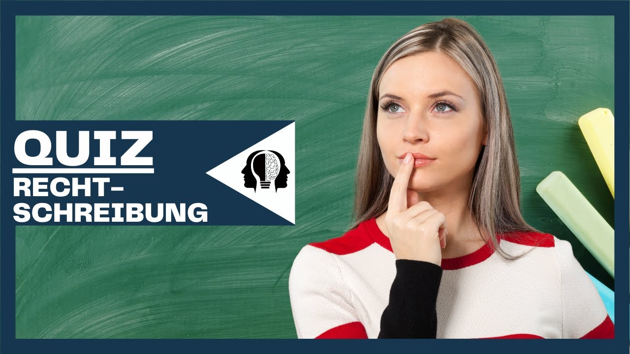 Rechtschreibung Quiz #1 | Wie gut ist deine Rechtschreibung?