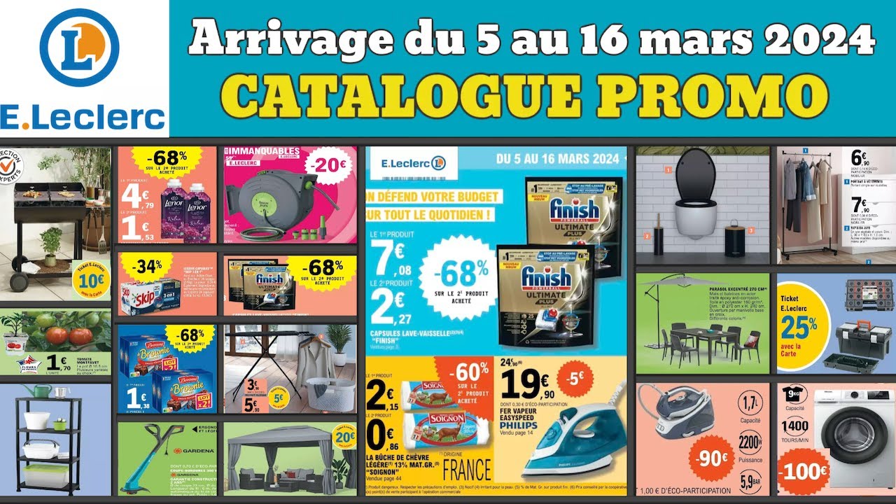 catalogue LECLERC du 5 au 16 mars 2024 ✅ Arrivage du jour Les immanquables 🔥 Promos maison jardin