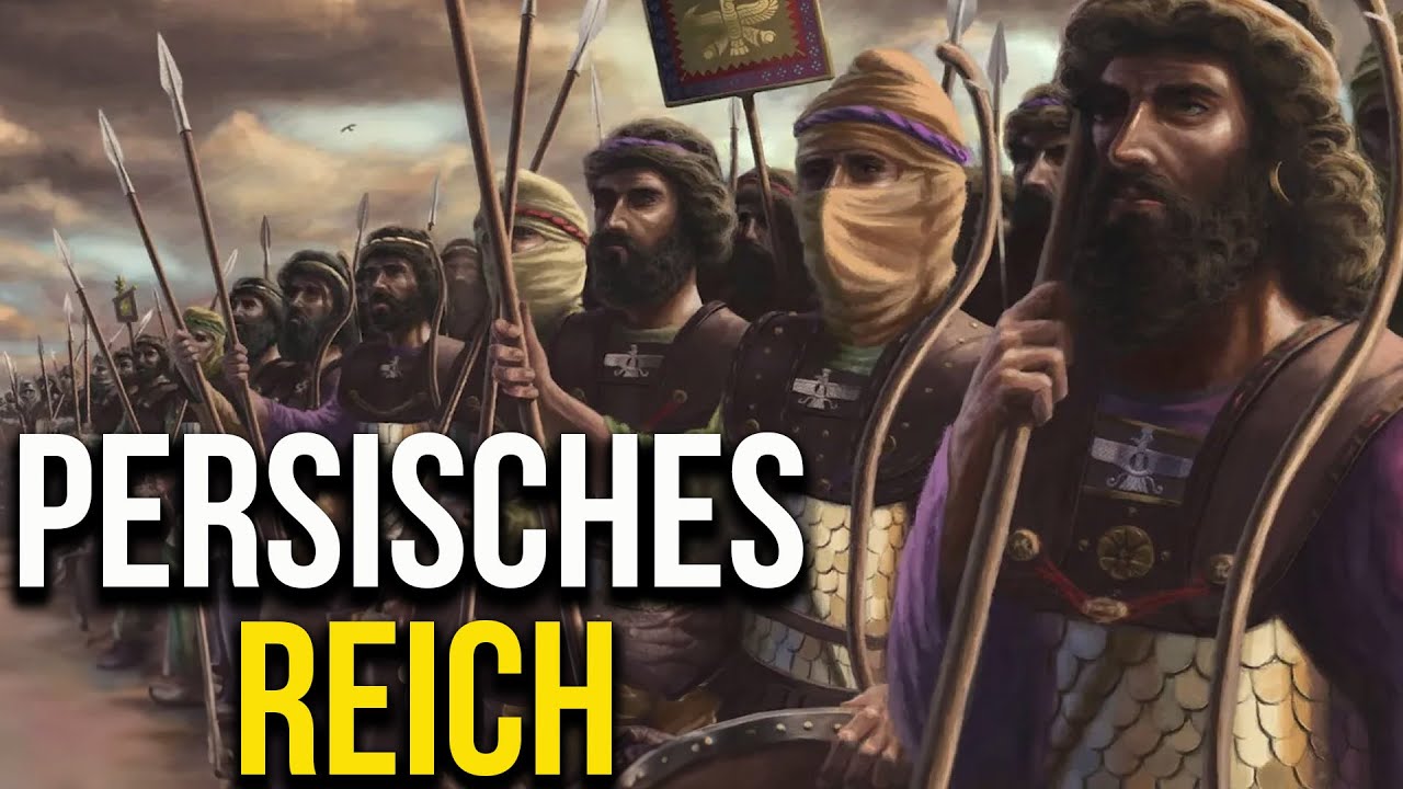 Das Persische Reich - Aufstieg und Fall eines der gr&ouml;&szlig;ten Reiche der Geschichte