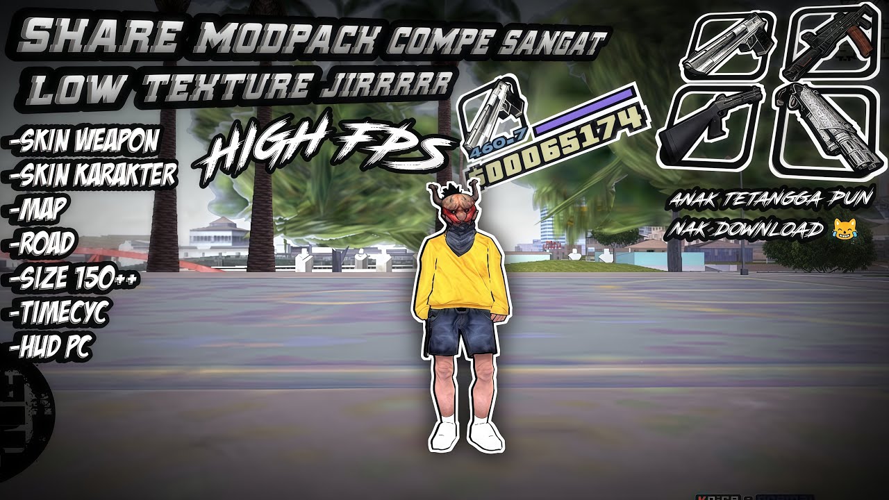 [SHARE] MODPACK COMPE LOW TEXTURE CUMA 190MB GTA SAMP!!!!