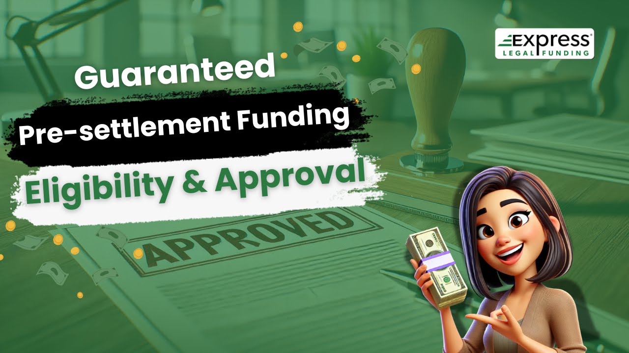 Guaranteed&nbsp;Pre-Settlement&nbsp;Funding: Eligibility & Approval