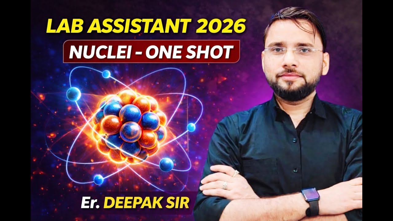 Lab assistant 2026 | one shot physics class | Er. Deepak sir