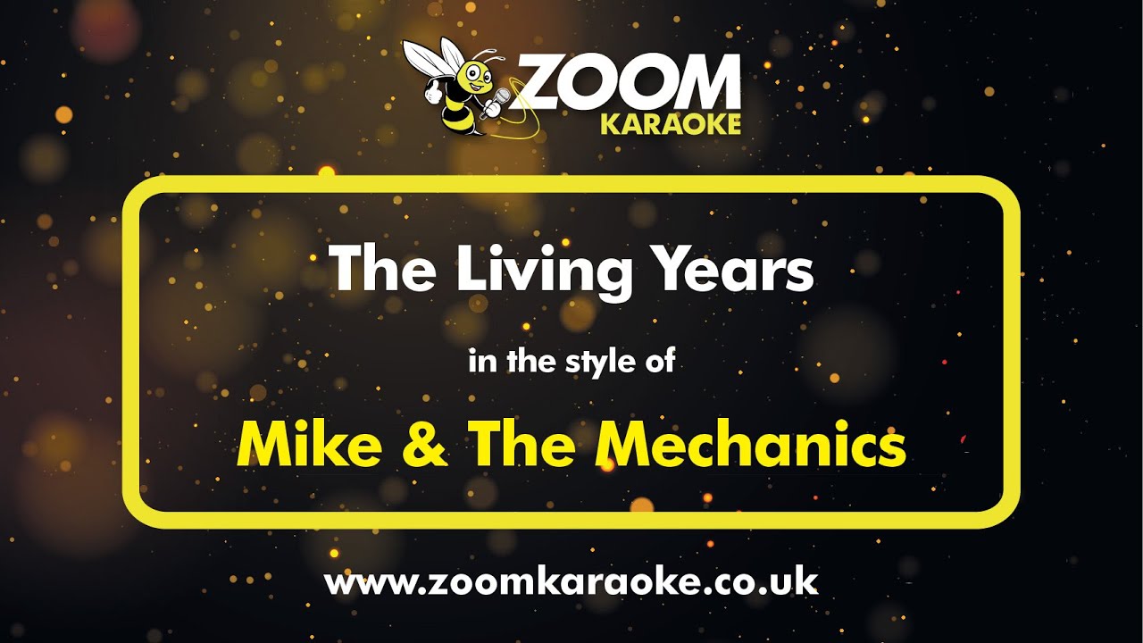 Mike & The Mechanics - The Living Years - Karaoke Version from Zoom Karaoke