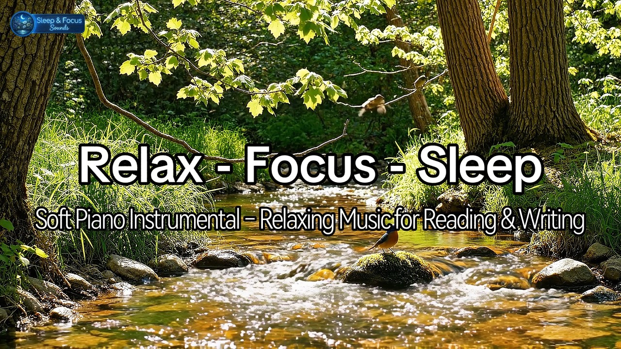 Soft Piano Instrumental – Relaxing Music for Reading & Writing