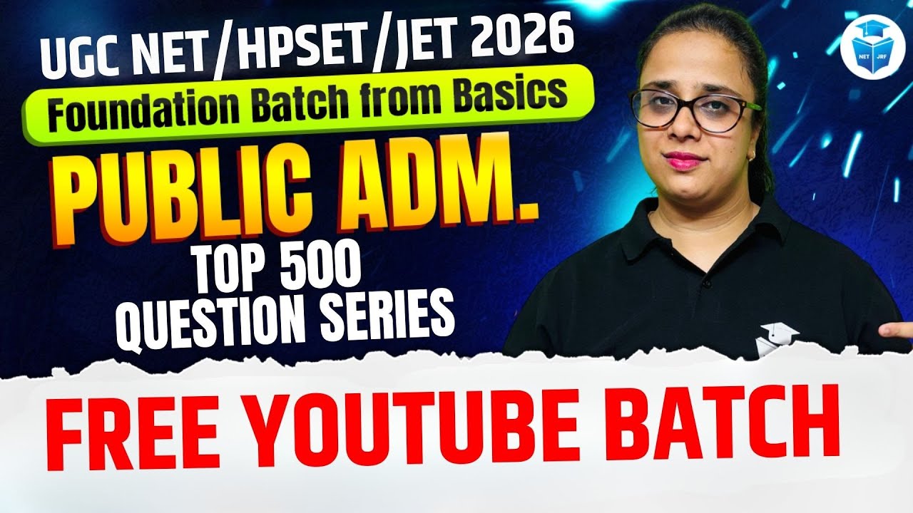UGC NET/SET/JET Public Administration Top 500 Questions | UGC NET June 2026 | JRFAdda